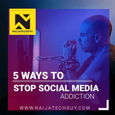 5 Ways To Stop Social Media Addiction Naijatechguy