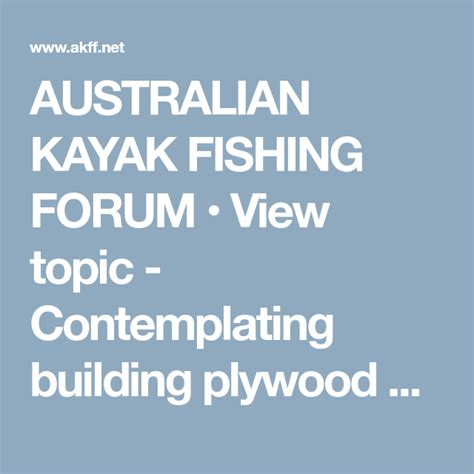 Australian Kayak Fishing Forum View Topic Contemplating Building
