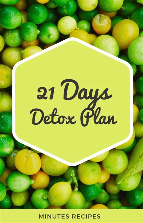 21 Days Detox Plan Never Done It Before Now You Have Perfect