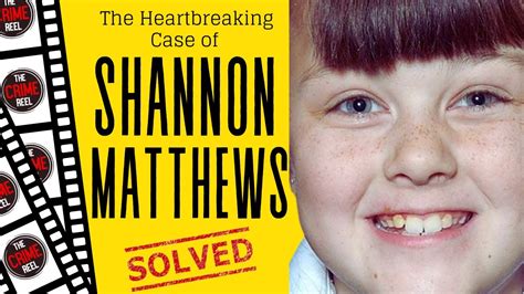 The Shocking Case Of Shannon Matthews Youtube