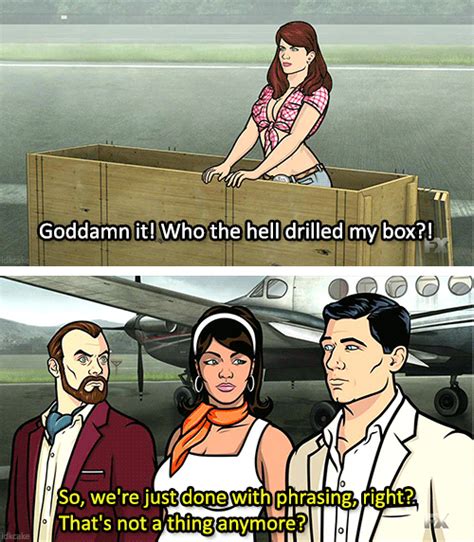 Every Time Archer Brought Up Phrasing Archer Jokes So Funny They Ll Put You In The