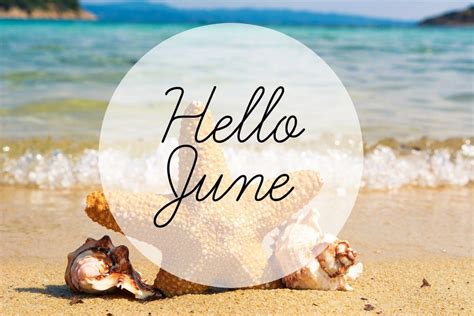 Hello Summer And Hello June Wallpapers Sayings Unique Starfish On