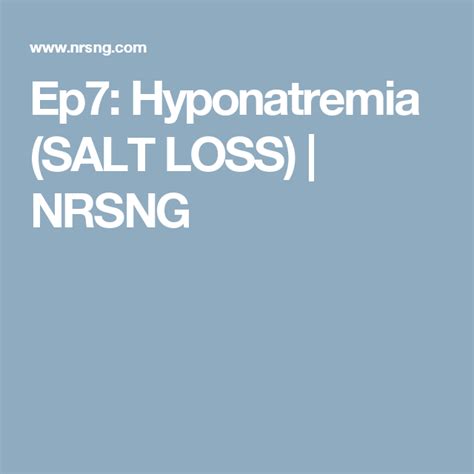 Hyponatremia Definition Signs And Symptoms Nursing Mnemonic Nursing