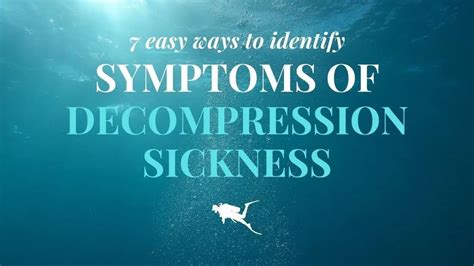 7 Easy Ways To Identify Decompression Sickness Symptoms
