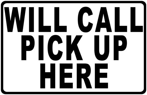 Will Call Pick Up Here Sign Signs By Salagraphics