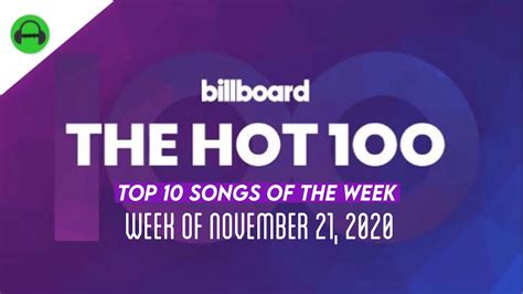 Billboard Hot 100 Top 10 Songs Of The Week November 21st 2020