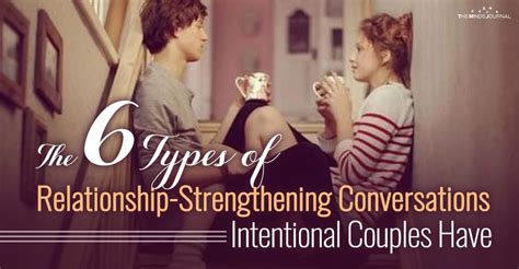 6 types of relationship strengthening conversations couples have