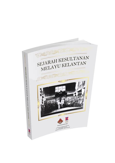 Buku Sejarah Kesultanan Melayu Kelantan