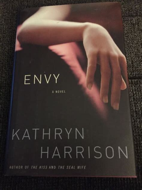 Envy By Kathryn Harrison Hardcover 1st Edition Ebay