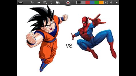 Goku Vs Spiderman Battle To The Death Youtube