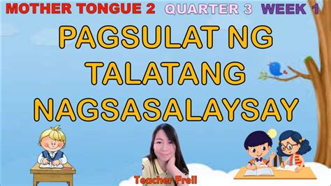 Mother Tongue 2 Quarter 3 Week 1 Pagsulat Ng Talatang Nagsasalaysay