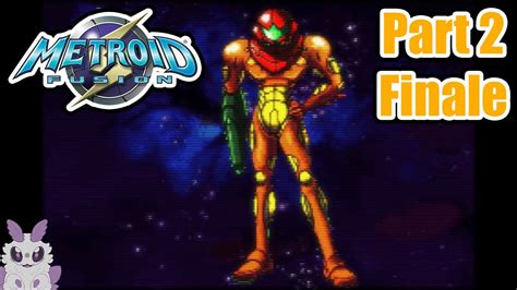 Metroid Fusion Part 2 Finale Youtube