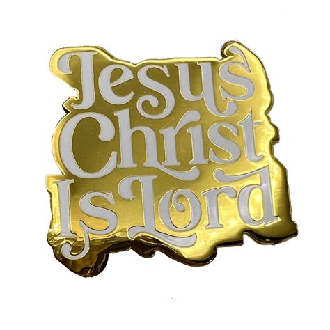 Jesus Christ Is Lord Lapel Pin Missional Wear