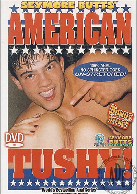seymore butts american tushy 2004 seymore butts adult dvd empire
