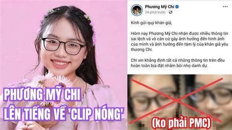 Ca Sĩ Phương Mỹ Chi Lên Tiếng Về Clip Nóng 8 12 2023 Youtube