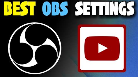 Best Settings For OBS Streaming On YouTube YouTube