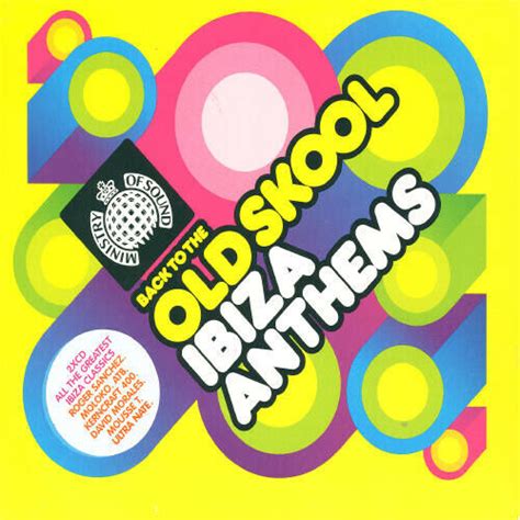 Back To The Old Skool Ibiza Anthems By Ministry Of Sound Back To Old Skool Ibiza Anthems Cd