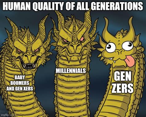 Gen Z Is Completely Useless Compared To Other Generations Imgflip