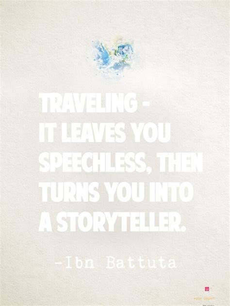 Ibn Battuta Traveling It Leaves You Speechless Then Turns You Into