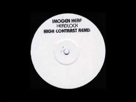 Imogen Heap Headlock High Contrast Remix Youtube