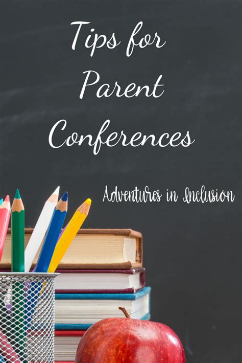 Tips For Parent Teacher Conferences Adventures In Inclusion Parents
