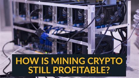 However, you can draw your own conclusion when you have a clear idea of your costs and the potential return on investment. HOW IS MINING CRYPTO STILL PROFITABLE? - YouTube