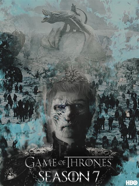 Game Of Thrones Season 7 Poster By Pandaisia On Deviantart