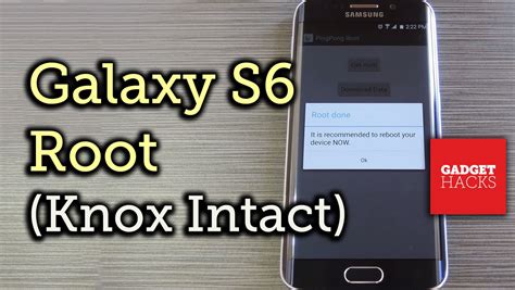 Root Almost Any Galaxy S6 Or S6 Edge Variant Without Tripping Knox How To Youtube