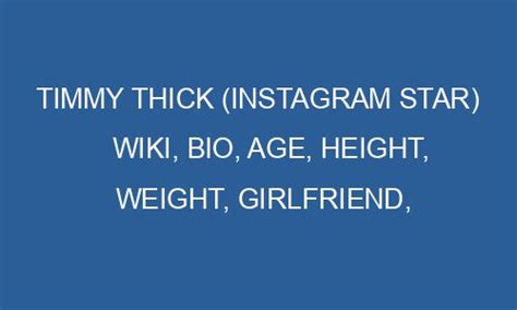 Timmy Thick Instagram Star Wiki Bio Age Height Weight Girlfriend