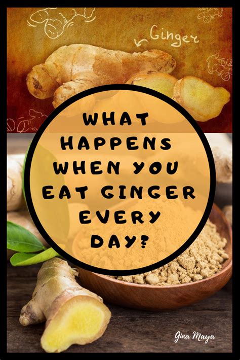 What Happens When You Eat Ginger Every Day How To Eat Ginger Eat Traditional Medicine