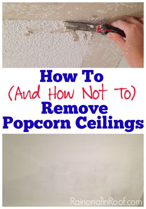 After a few more minutes, get up on a stepladder and scrape the popcorn off with a ceiling texture scraper. How (And How Not To) Remove Popcorn Ceilings