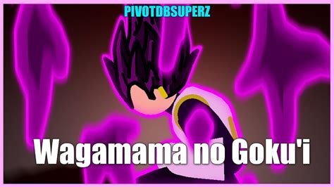 Pivotdbsuperz Vegeta Wagamama No Goku I Test Youtube