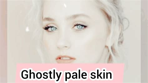 Ghostly Pale Milky White Skin Subliminal Youtube