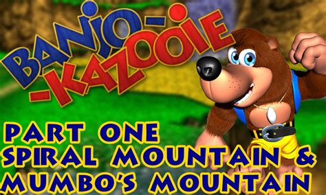 Banjo Kazooie 1 Spiral Mountain And Mumbos Mountain Youtube