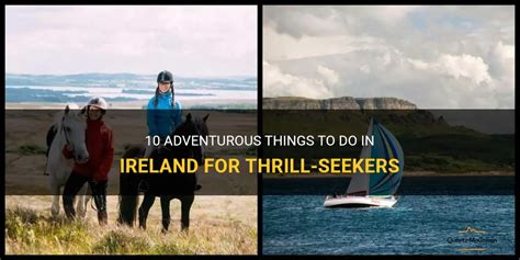 10 Adventurous Things To Do In Ireland For Thrill Seekers Quartzmountain