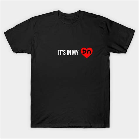 Its In My Heart Depeche Mode T Shirt Teepublic