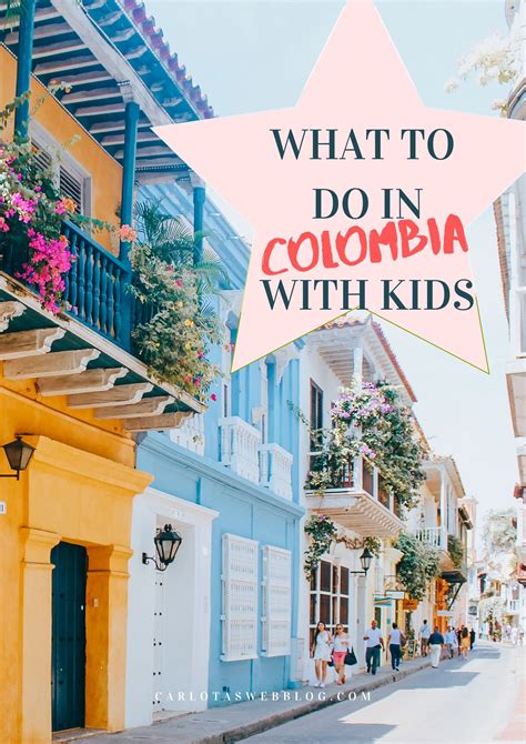 6 Places To Visit In Colombia With Kids Our Travel Tips Artofit