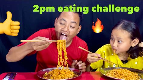 2pm Challenge With Daughter Noodles Eating Challenge 2x Spicy Youtube