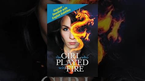 The Girl Who Played With Fire Youtube