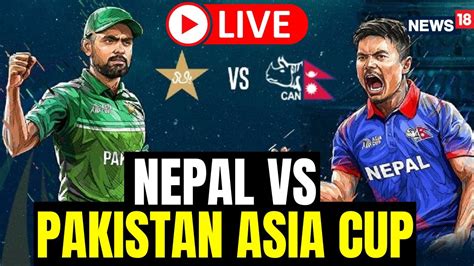 Asia Cup 2023 Pakistan Vs Nepal Asia Cup 2023 Nepal Vs Pakistan