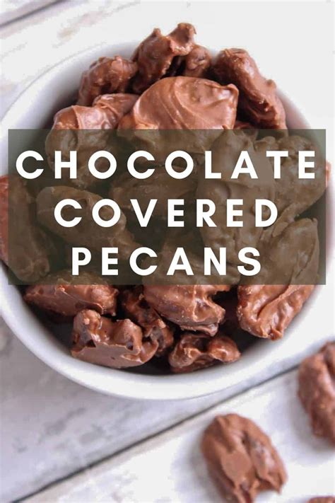 Homemade Chocolate Covered Pecans A Quick And Easy Milk Chocolate