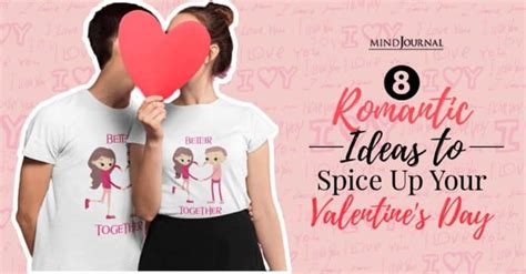 8 Romantic Ideas To Spice Up Your Valentines Day