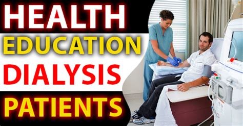 Significance Of Health Education For Dialysis Patients