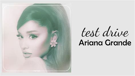 Ariana Grande Test Drive Lyrics 60 Minute Sounds Youtube