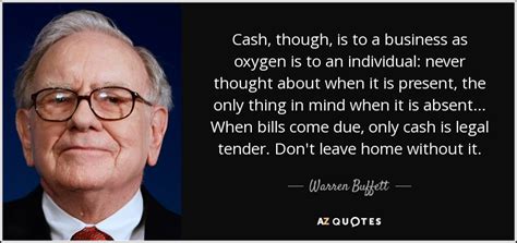 Job summary & essential functions: Warren Buffett quote: Cash, though, is to a business as ...