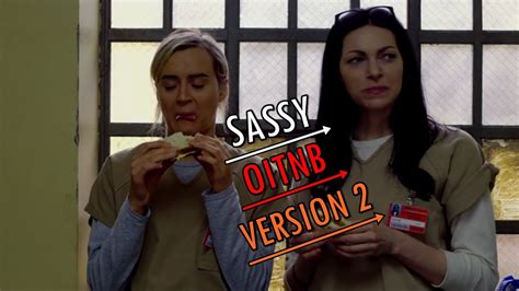 Sassy Oitnb Version 2 What The Fuck Is She Saying Youtube