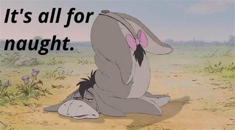 30 Best Eeyore Quotes That Will Turn Your Frown Upside Down Legitng