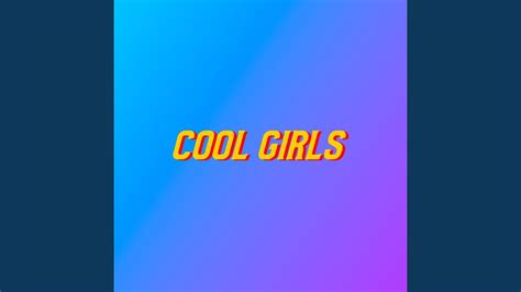 Cool Girls Youtube Music