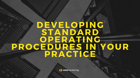 Developing Standard Operating Procedures In Your Practice