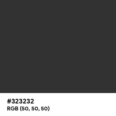 323232 Color Name Is Dark Charcoal